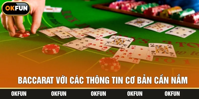 Baccarat với các thông tin cơ bản cần nắm